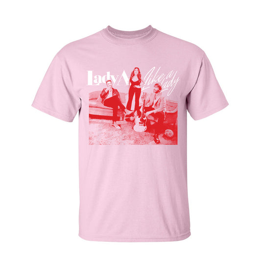Lady A "Like A Lady" Pink Tee