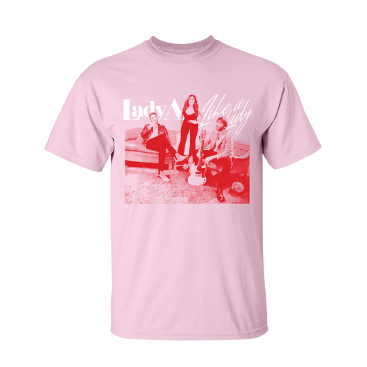 Lady A "Like A Lady" Pink Tee